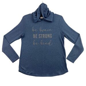 89th & Madison Hoodie Tee Women Small Blue Soft Long Sleeve Be Brave Strong Kind